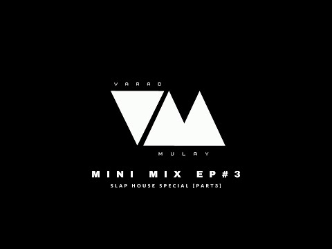 Mini Mix Ep#3 | Slap House Special [Part - 3] | Alok - It Don't Matter | Car Music | Bass Boosted