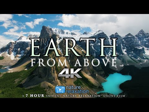 7 HOUR 4K DRONE FILM: "Earth from Above" + Music by Nature Relaxation™ (Ambient AppleTV Style)