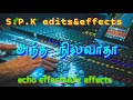 Antha Nilavatha Mitnight Songs Use Headphones Amplifier Echo Mixer Songs