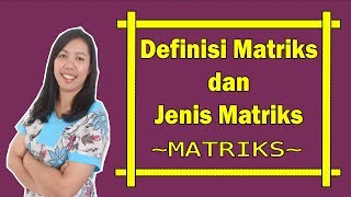 Download lagu Definisi dan Jenis-jenis Matriks mp3