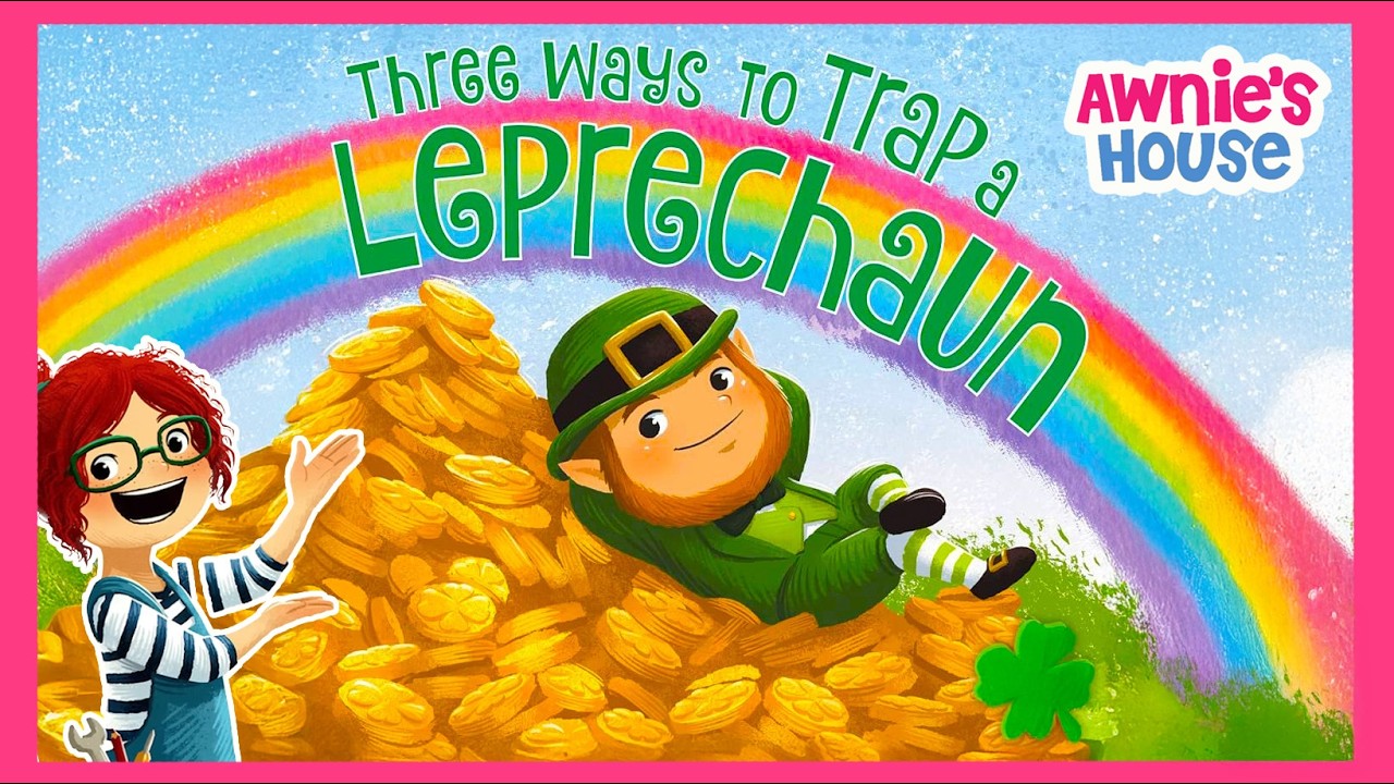 THREE WAYS TO TRAP A LEPRECHAUN 🍀 St. Patrick’s Day Kids Books Read Aloud | Storytime with Awnie