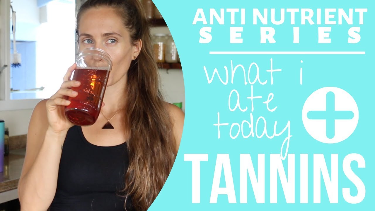 TANNINS, Mineral Absorption, & Health + What I Ate Today - YouTube