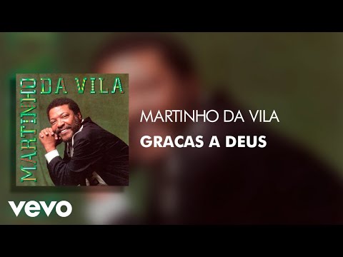 Graças A Deus - Martinho da Vila