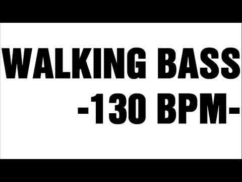WALKING BASS 2 TRACK FOR DRUM PRACTICE -130 BPM-