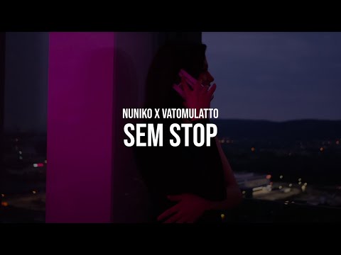 NUNIKO x VATOMULATTO - SEM STOP