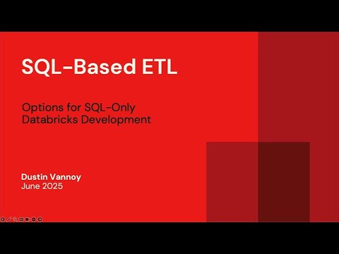 Watch: SQL-Based ETL: Options for SQL-Only Databricks Development