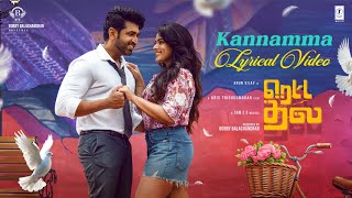 Download lagu Kannamma (Lyric) | Retta Thala | Arun Vijay, Siddhi | Sam CS | Dhanush | Kris Thirukumaran | Bobby mp3