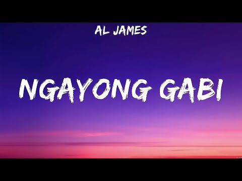 Al James - Ngayong Gabi (Lyrics)