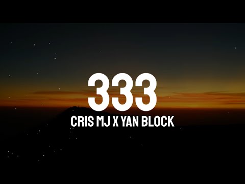 Cris Mj x Yan Block - 333 (Letra/Lyrics)