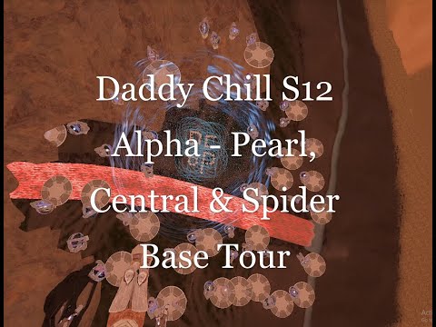 Elite Ark : Daddy Chill Season 12 Alphas Base Tour - Pearl Cave + Central /Spider