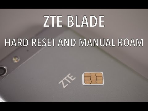 ZTE Blade - Hard Reset and Manual Roam