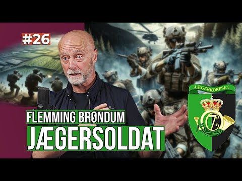 #26 - Flemming Brøndum - ‘Majoren fra Jægerkorpset’