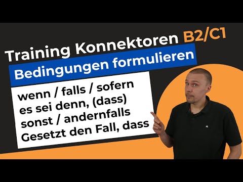 Alle Konnektoren der Konditionalsätze - Training Konnektoren B2/C1