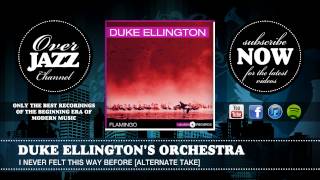 Duke Ellington's Orchestra - I Never Felt This Way Before (Alternate Take) (1939)