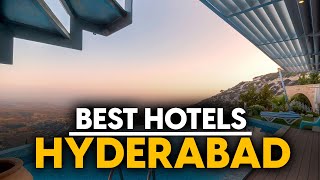 Best Hotels In Hyderabad, India - Top 5 Picks For Any Budget