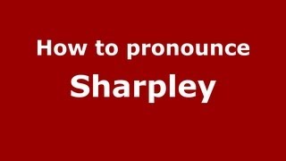 How to pronounce Sharpley