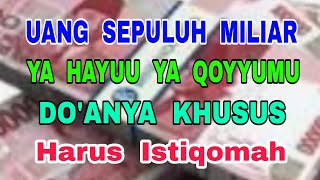 Download lagu Ten Billion Rupiah - Dhikr Ya Hayyu Ya Qoyyumu Special Prayer mp3 Download lagu Ten Billion Rupiah - Dhikr Ya Hayyu Ya Qoyyumu Special Prayer mp3