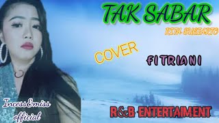 Download lagu TAK SABAR || Rita sugiarto || COVER || By.FITRIANI mp3