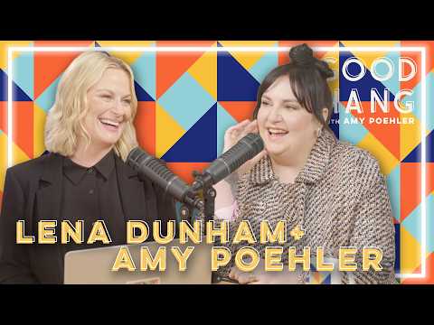 Lena Dunham | Good Hang with Amy Poehler