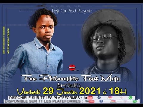 NITFIKhel LE FOU PHILOSOPHE FEAT MOJO "Au Dela"