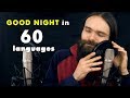How To Say GOOD NIGHT In 60 Languages ASMR Whispers