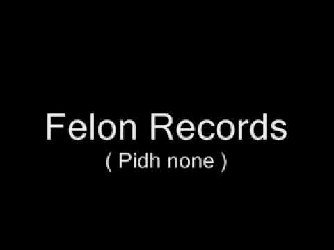 Felon Records - Pidh none