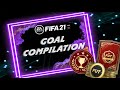 FIFA 21 GOAL COMPILATION #1