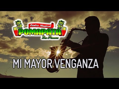 Centro Musical Pomapata - Mi mayor venganza ►Videoclip Oficial