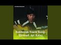 Khwnadi Ani Kokno Kokborok Track Song Jayanta Jamatia 2025 Kokborok Track Song Tripurasa