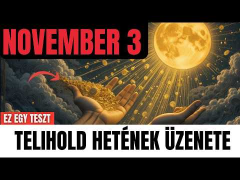 Valami Különös Történik November 3-án – A Telihold Csodái Már Úton Vannak