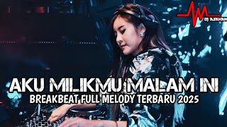 Download lagu DJ Aku Milikmu Malam Ini V2 X Breakbeat Full Melody Terbaru 2025 ( DJ ASAHAN ) mp3