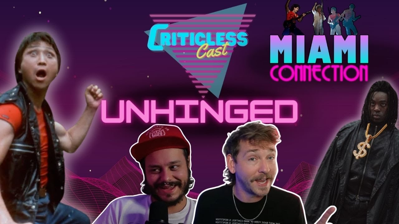 UNHINGED Weekly: Black Snape, Culture for Boomers,  & Miami Connection Review!