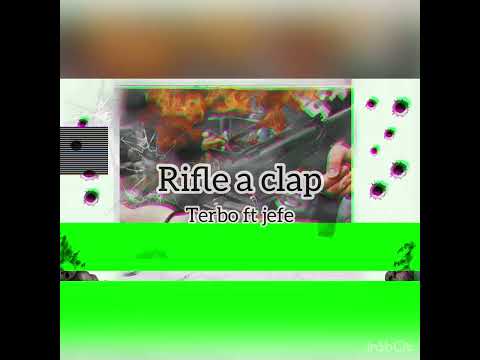 Terbo ft jefe - rifle a clap