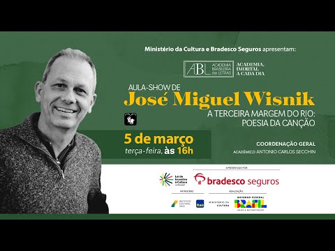 Aula-show de José Miguel Wisnik - A terceira margem do rio: poesia da canção