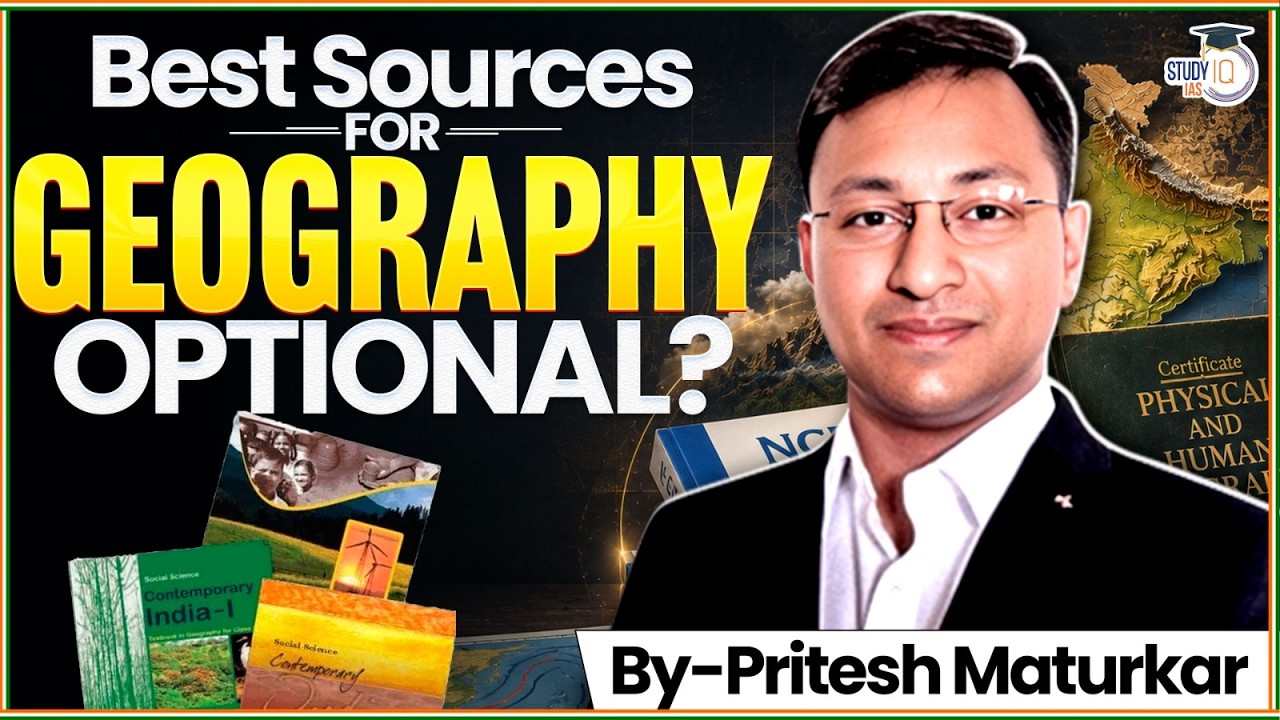 What Are the Best Sources for Geography Optional? | Complete UPSC Guidance | StudyIQ IAS