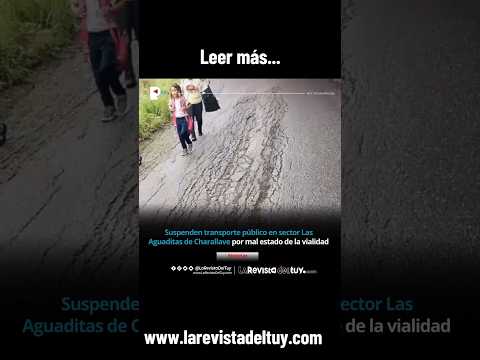Suspenden transporte público en el sector las aguitas en Charallave por mal estado de la vialidad