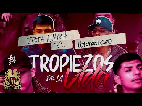 Zexta Alianza - Tropiezos De La Vida ft. Natanael Cano (En Vivo)