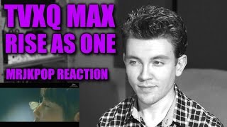 TVXQ MAX Rise As One Reaction / Review - MRJKPOP ( 동방신기 )