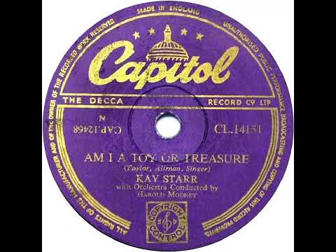 UK New Entry 1954 (62) Kay Starr - Am I A Toy Or A Treasure?