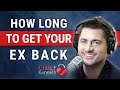 How Long Does It Take To Get Your Ex Back?