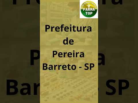 Concurso Prefeitura de Pereira Barreto - SP - Farmacêutico