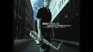 01 Common Ground - Can't Wait for Perfect - Bob Reynolds