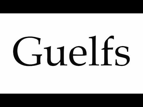 How to Pronounce Guelfs