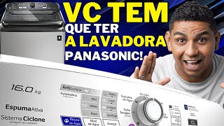LAVADORA PANASONIC É O QUE REALMENTE VC PRECISA...