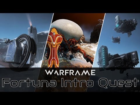 Warframe - Fortuna Intro Quest (On PC)