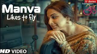 &quot;Manva Likes To Fly&quot; Video Song 2017