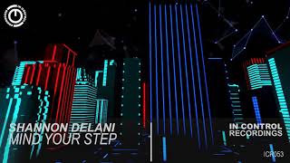 Shannon Delani - Mind Your Step video
