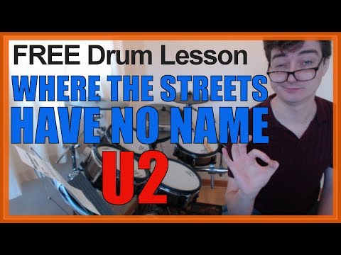 ★ Where The Streets Have No Name (U2) ★ FREE Video Drum Lesson | How To Play SONG (Larry Mullen Jr.)