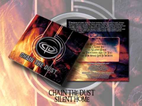 CHAIN THE DUST - Silent Home