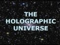 The Holographic Universe (Part One) 
